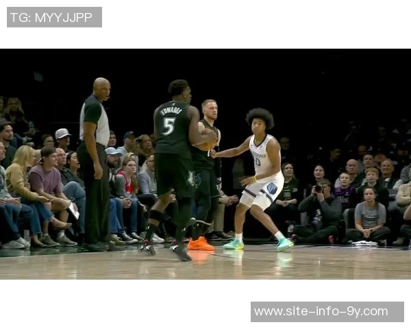 爱德华兹状态提升今日森林狼对决灰熊期待精彩表现